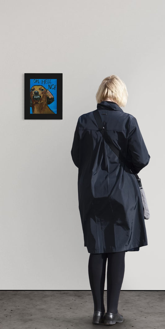 Oh, Hell No! – Original Dachshund Oil Painting (8”x10” on Panel)
