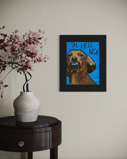 Oh, Hell No! – Original Dachshund Oil Painting (8”x10” on Panel) - David Ussery