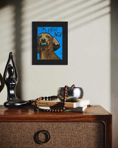 Oh, Hell No! – Original Dachshund Oil Painting (8”x10” on Panel) - David Ussery