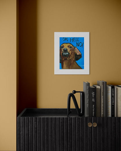 Oh, Hell No! – Original Dachshund Oil Painting (8”x10” on Panel) - David Ussery